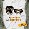 Personalized Like Mother Like Daughter T Shirt FB204 81O58 thumb 1
