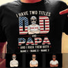 Personalized Dad Grandpa Two Titles T Shirt MY62 30O57 1