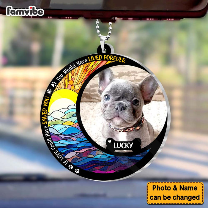 Personalized Gift For Dog Lovers If Love Could Have Saved You Transparent Acrylic Car Ornament 31554 1