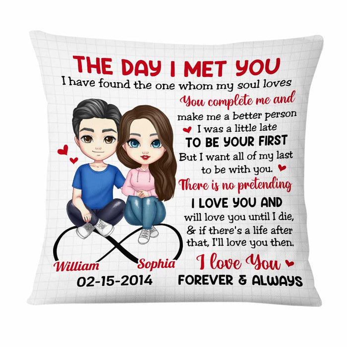 Personalized Couple The Day I Met You Pillow JL301 32O47 1