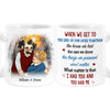 Personalized Couple Gift We Get To The End Of Our Lives Together Mug 31085 1