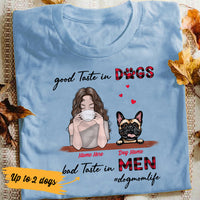 Personalized Good Taste In Dog T Shirt MR171 67O36 thumb 1