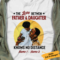 Personalized BWA Dad And Daughter No Distance T Shirt SB91 67O57 thumb 1