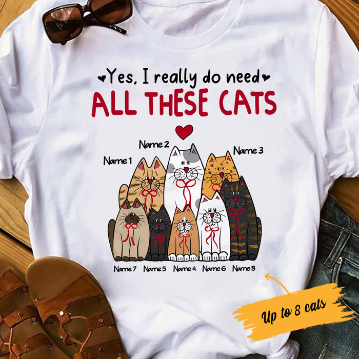 Personalized Cat Mom Need All T Shirt MR241 81O53 1