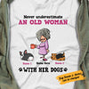 Personalized Dog Grandma Never Underestimate T Shirt FB21 95O58 1