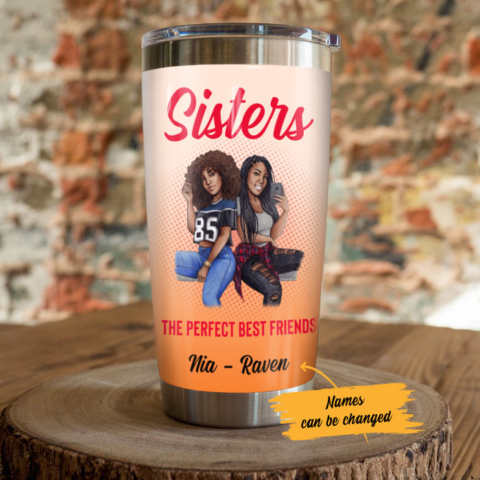 Personalized My Best Friend My Sister BWA Friends Steel Tumbler AG32 28O36 1
