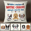 Personalized My House My Chair Dog Chien French Pillow AP93 30O47 (Insert Included) 1
