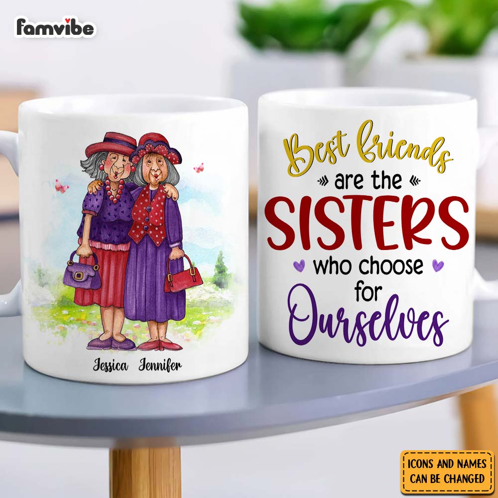 Personalized Friend Gift Sisters We Choose For Ourselves Mug 31183 Primary Mockup