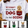 Personalized If I Can‘t Bring My Dog T Shirt MR193 67O47 1