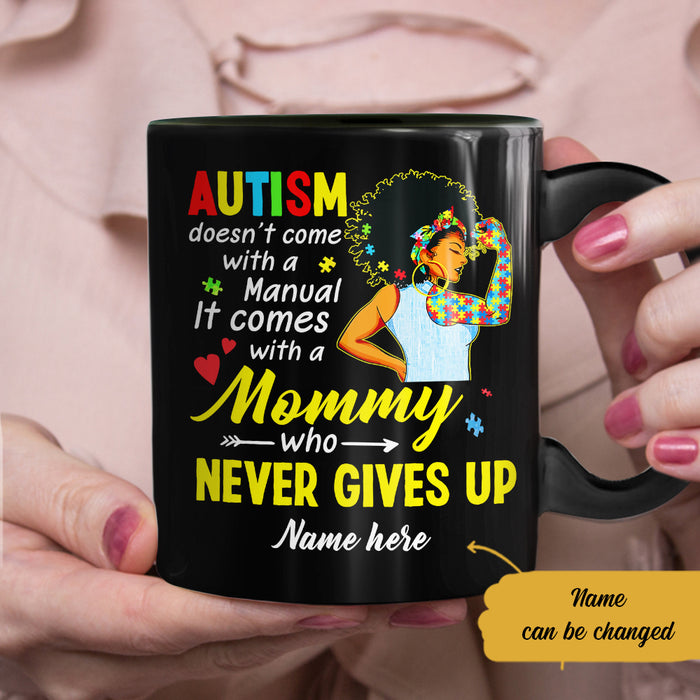 Personalized Autism Mom BWA Who Never Gives Up Mug AG32 73O57 1
