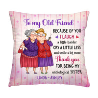 Personalized Gift For Old Friend My Unbiological Sister Pillow 30929 thumb 1