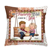 Personalized Couple My Favorite Place In All The World Is Next To You Pillow 30635 thumb 1