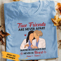 Personalized Nurse Friends Never Apart T Shirt SB33 26O47 thumb 1