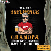 Personalized I'm A Bad Influence Grandpa Shirt - Hoodie - Sweatshirt 24779 thumb 1