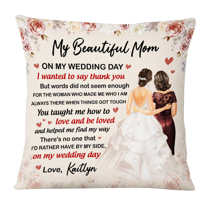 Personalized Mother Of The Bride On My Wedding Day Pillow JL193 32O53 1