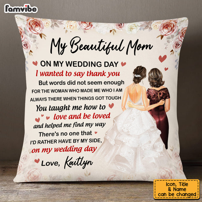 Personalized Mother Of The Bride On My Wedding Day Pillow JL193 32O53 1