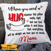 Personalized Grandma When You Need A Hug  Pillow NB181 67O60 (Insert Included) 1