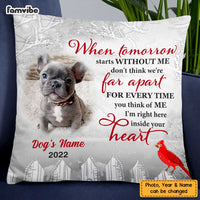 Personalized Dog Memo Photo When Tomorrow Starts Without Me Pillow DB21 85O47 thumb 1