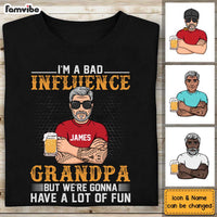 Personalized I'm A Bad Influence Grandpa Shirt - Hoodie - Sweatshirt 24779 thumb 1