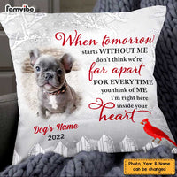 Personalized Dog Memo Photo When Tomorrow Starts Without Me Pillow DB21 85O47 thumb 1