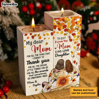 Personalized Gift For Mom Thank You And I Do Love Wood Candle Holder 23113 thumb 1