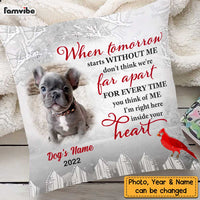 Personalized Dog Memo Photo When Tomorrow Starts Without Me Pillow DB21 85O47 thumb 1