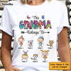 Personalized Grandma Belongs To T Shirt AG135 87O47 1
