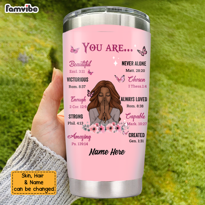Personalized God You Are Steel Tumbler NB244 30O58 1
