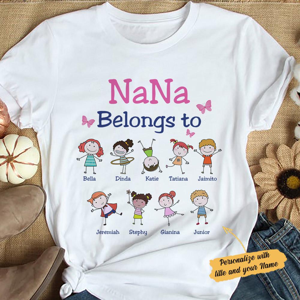 Personalized Nana Belongs To White T Shirt MY273 81O34