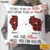 Personalized Someone Means So Much Long Distance  Pillow NB103 85O57 1
