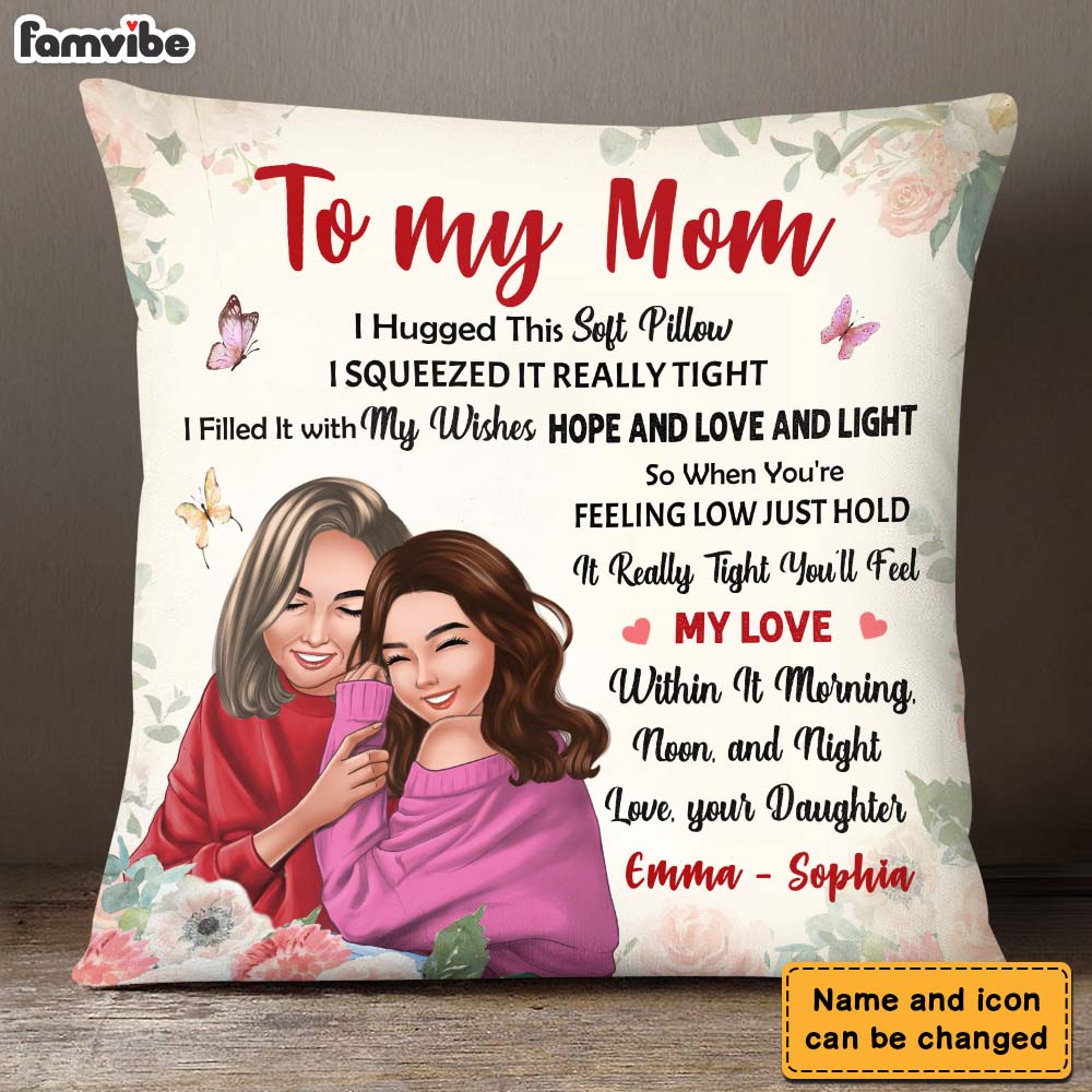Personalized To My Mom From Daughter Hug This Pillow 23556
