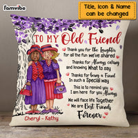 Personalized To My Old Friend Thank You For Pillow OB251 30O69 thumb 1