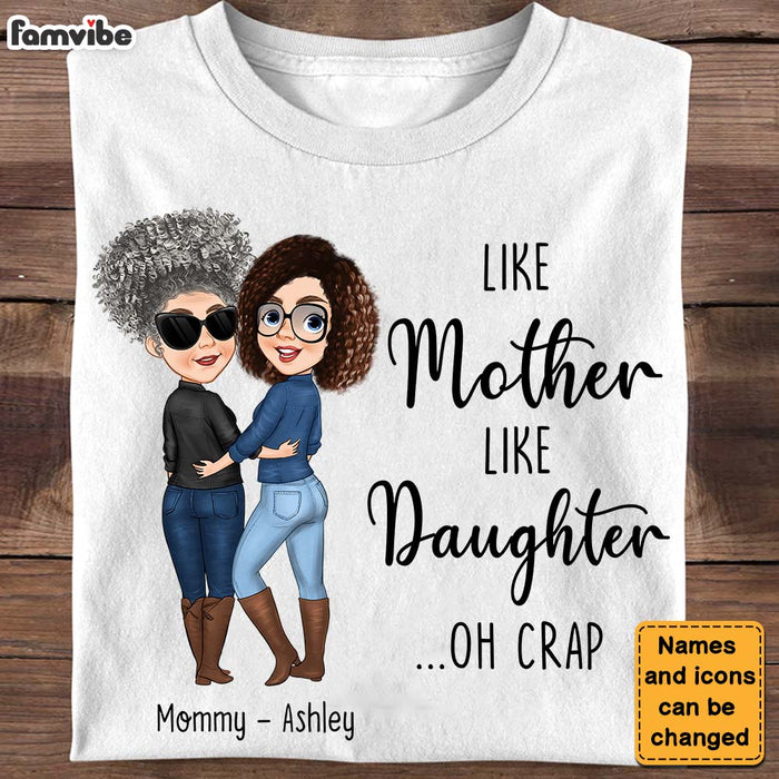 Personalized Gift For Mom Like Mother Like Daughter Shirt - Hoodie - Sweatshirt 24340 1