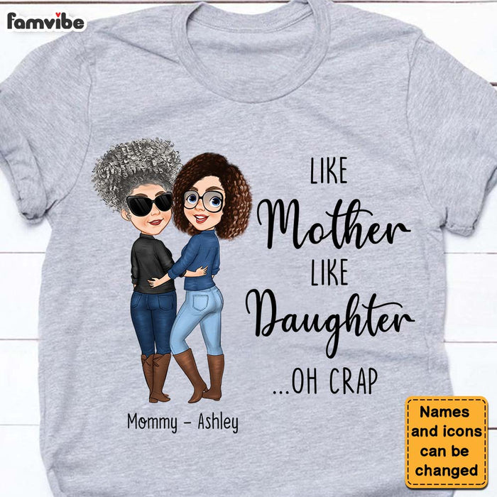 Personalized Gift For Mom Like Mother Like Daughter Shirt - Hoodie - Sweatshirt 24340 1