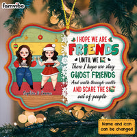 Personalized Friendship I Hope We Are Friend Until We Benelux Ornament NB101 58O28 thumb 1