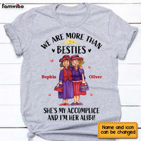 Personalized Old Friend She Is My Accomplice And I'm Her Alibi Shirt - Hoodie - Sweatshirt OB244 58O28 thumb 1