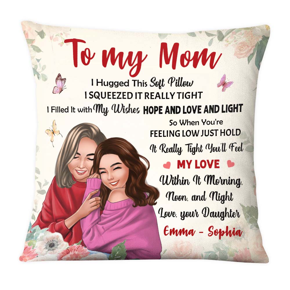Personalized To My Mom From Daughter Hug This Pillow 23556