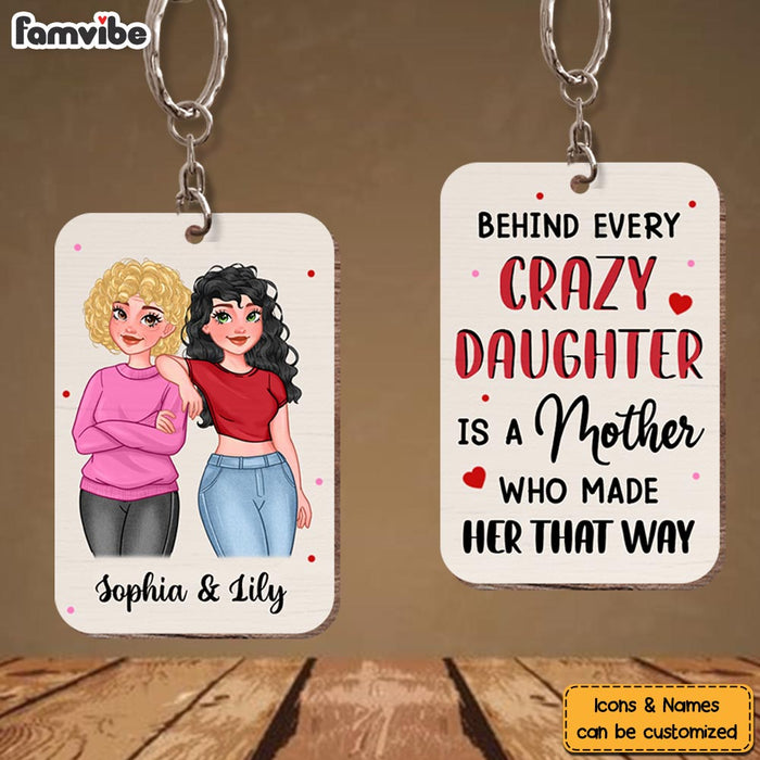 Personalized Behind Every Crazy Daughter Wood Keychain 24430 1